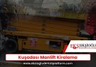 Kuşadası Manlift Kiralama