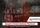 Alaşehir Kiralık Makaslı Platform