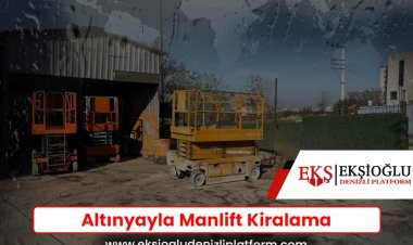 Altınyayla Manlift Kiralama