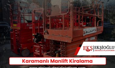 Karamanlı Manlift Kiralama
