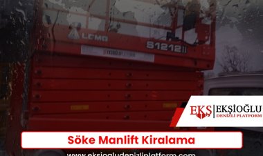 Söke Manlift Kiralama