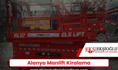 Alanya Manlift Kiralama