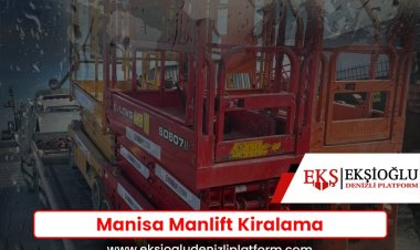 Manisa Manlift Kiralama