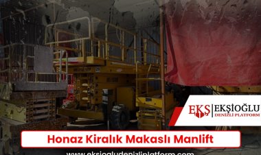 Honaz Kiralık Makaslı Manlift
