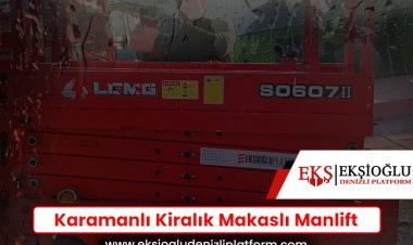 Karamanlı Kiralık Makaslı Manlift
