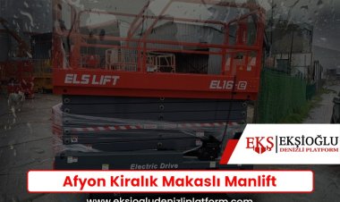 Afyon Kiralık Makaslı Manlift