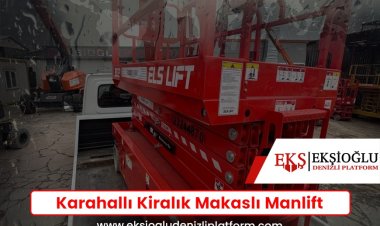 Karahallı Kiralık Makaslı Manlift