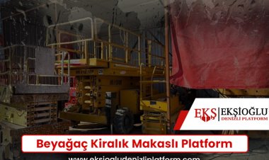 Beyağaç Kiralık Makaslı Platform