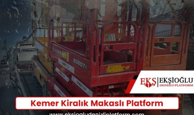 Kemer Kiralık Makaslı Platform