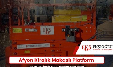 Afyon Kiralık Makaslı Platform