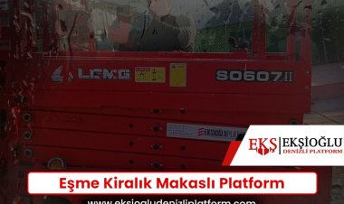 Eşme Kiralık Makaslı Platform