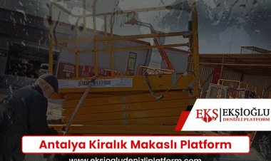 Antalya Kiralık Makaslı Platform