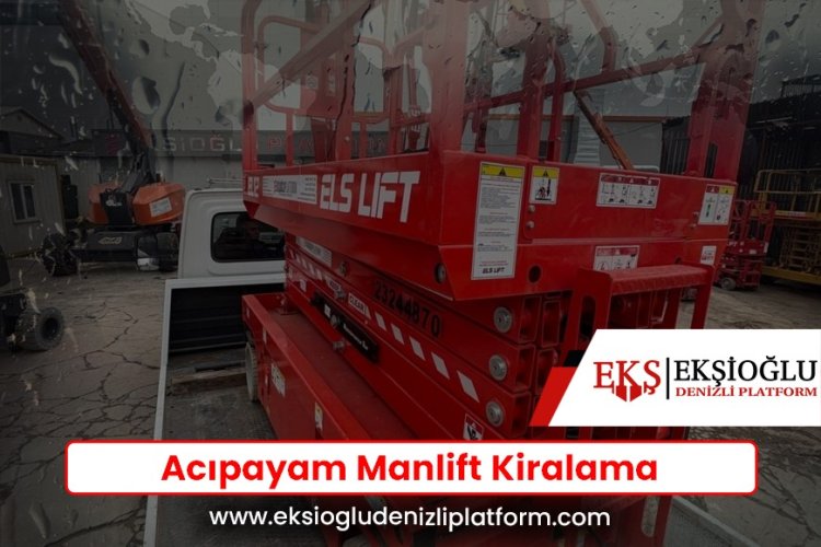 Acıpayam Manlift Kiralama