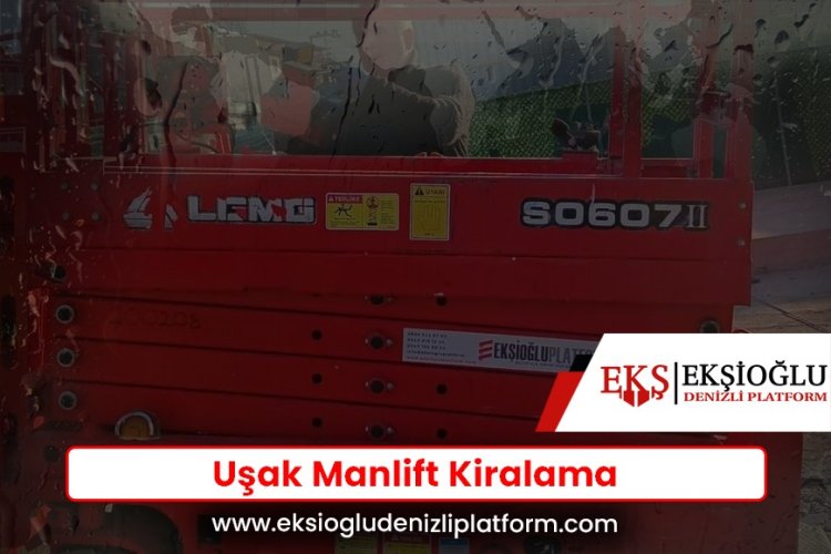 Uşak Manlift Kiralama