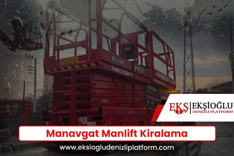 Manavgat Manlift Kiralama