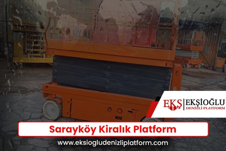 Sarayköy Kiralık Platform