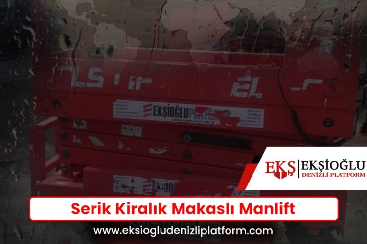 Serik Kiralık Makaslı Manlift