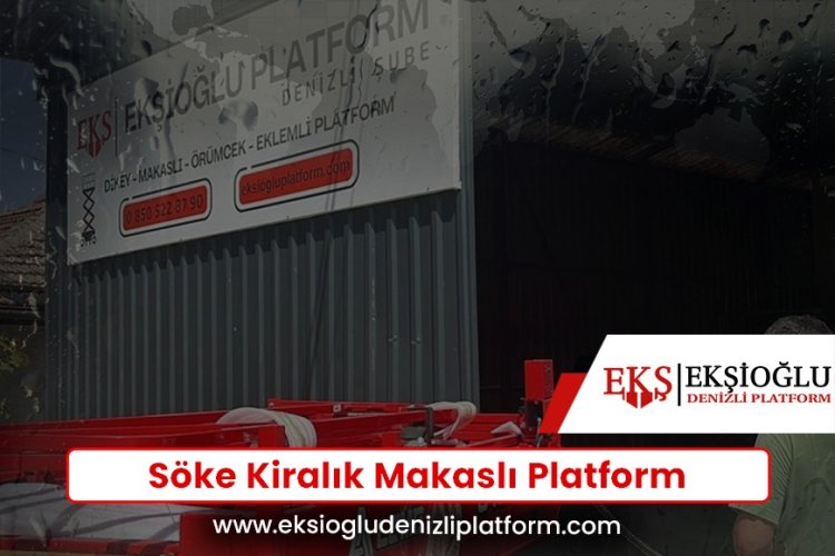 Söke Kiralık Makaslı Platform