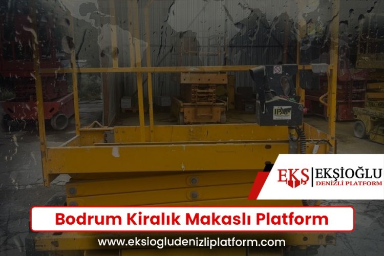 Bodrum Kiralık Makaslı Platform